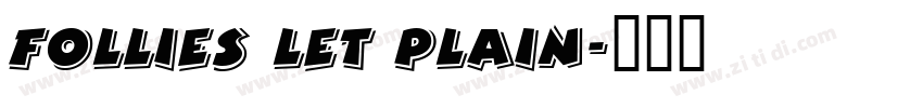 FOLLIES LET PLAIN字体转换